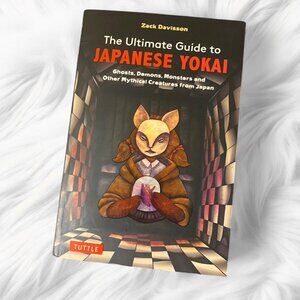 Ultimate Guide to Japanese Yokai: Ghosts, Demons, Monsters and Other.. Paperback